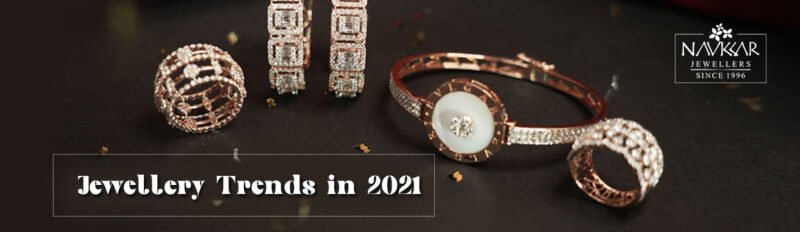 Jewellery Trends In 2021
